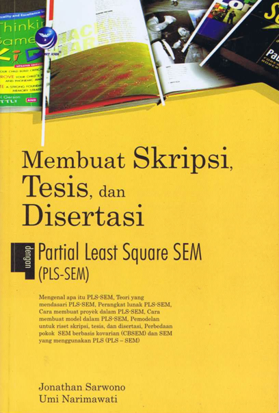 Membuat Skripsi ,Tesis,dan Disertasi dengan PLS-SEM